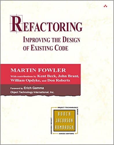 Cover of Martin Fowler's Refactoring book. This book is really the bible of incremental design