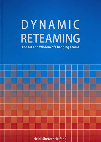 Cover of the Dynamic Reteaming book by Heidi Shetzer Helfand. Use Event Storming, DDD and Dynamic Re-teaming workshops to let people chose between feature teams vs component teams