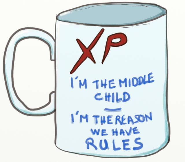 Drawing of a mug written "XP, I'm the middle child, I'm the reason we have rules"