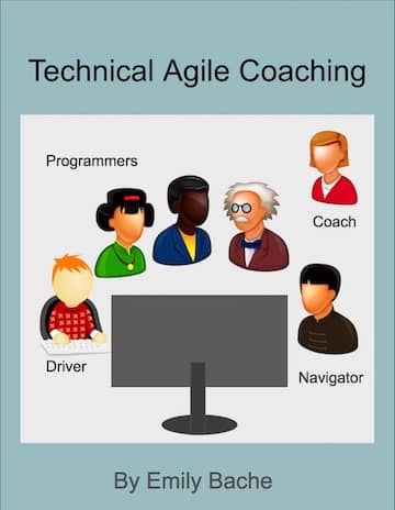 [Technical Agile Coaching](https://leanpub.com/techagilecoach)