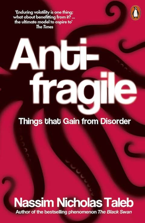 Cover of Nassim Nicholas Taleb's book "AntiFragile, Things That Gain From Disorder". Using remote work commute to setup a compound learning habit is an antifragile move!