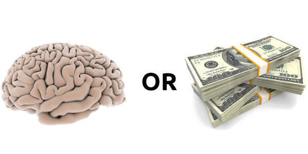 A brain or some money ?